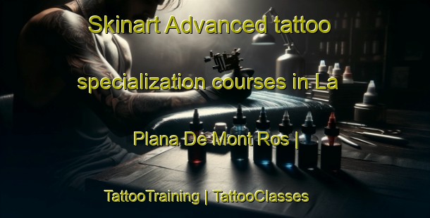 Skinart Advanced tattoo specialization courses in La Plana De Mont Ros | TattooTraining | TattooClasses | SkinartTraining-Spain